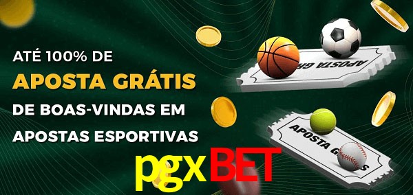 pgxbet Ate 100% de Aposta Gratis